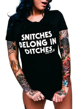 Women's Snitches Belong In Ditches Tee